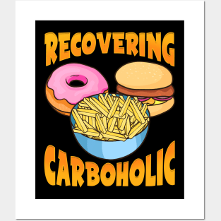 Funny Recovering Carboholic Carb Low-Carb Dieting Posters and Art